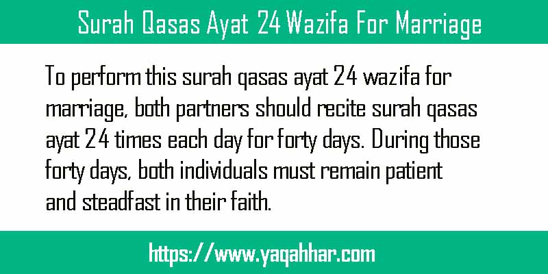 Surah Qasas Ayat 24 Wazifa For Marriage