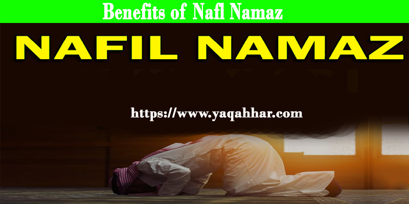 Benefits of Nafl Namaz