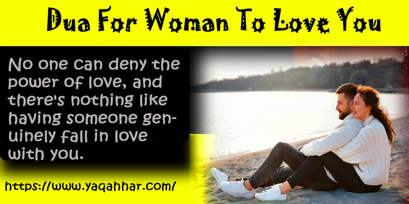 Dua For Woman To Love You