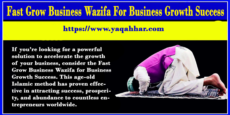  Fast Grow Business Wazifa For Business Growth Success