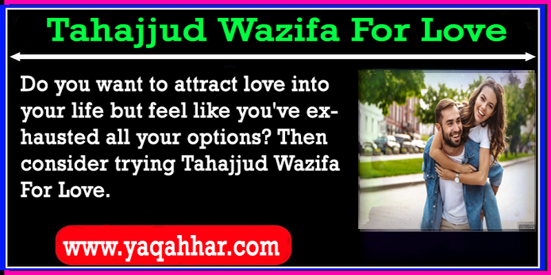 Tahajjud Wazifa For Love