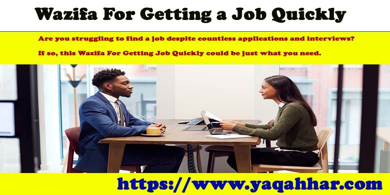 Wazifa For Getting a Job Quickly
