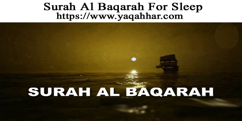 Surah Al Baqarah For Sleep