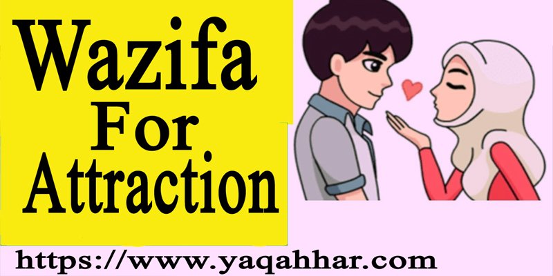 Wazifa For Attraction